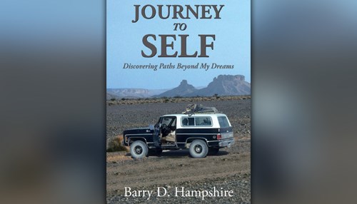 Read Barry Hampshire’s Memoir: Journey To Self – Discovering Paths Beyond My Dreams